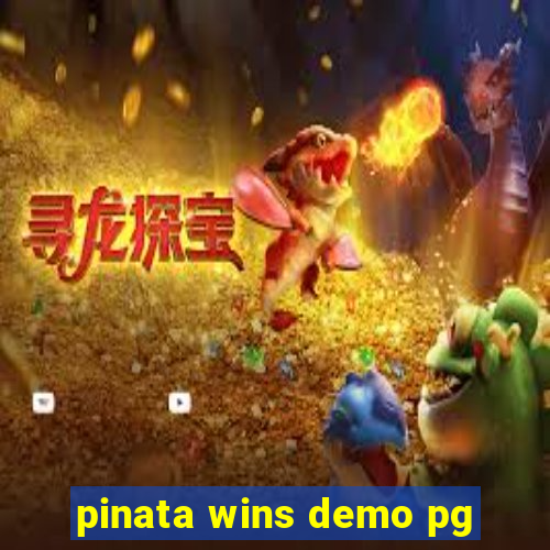 pinata wins demo pg